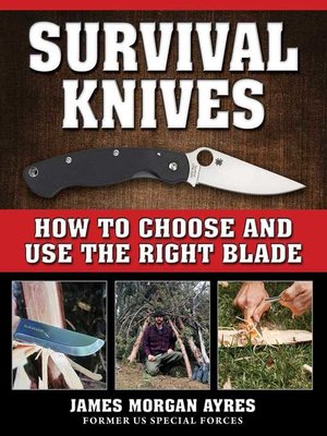 cover image of Survival Knives: How to Choose and Use the Right Blade